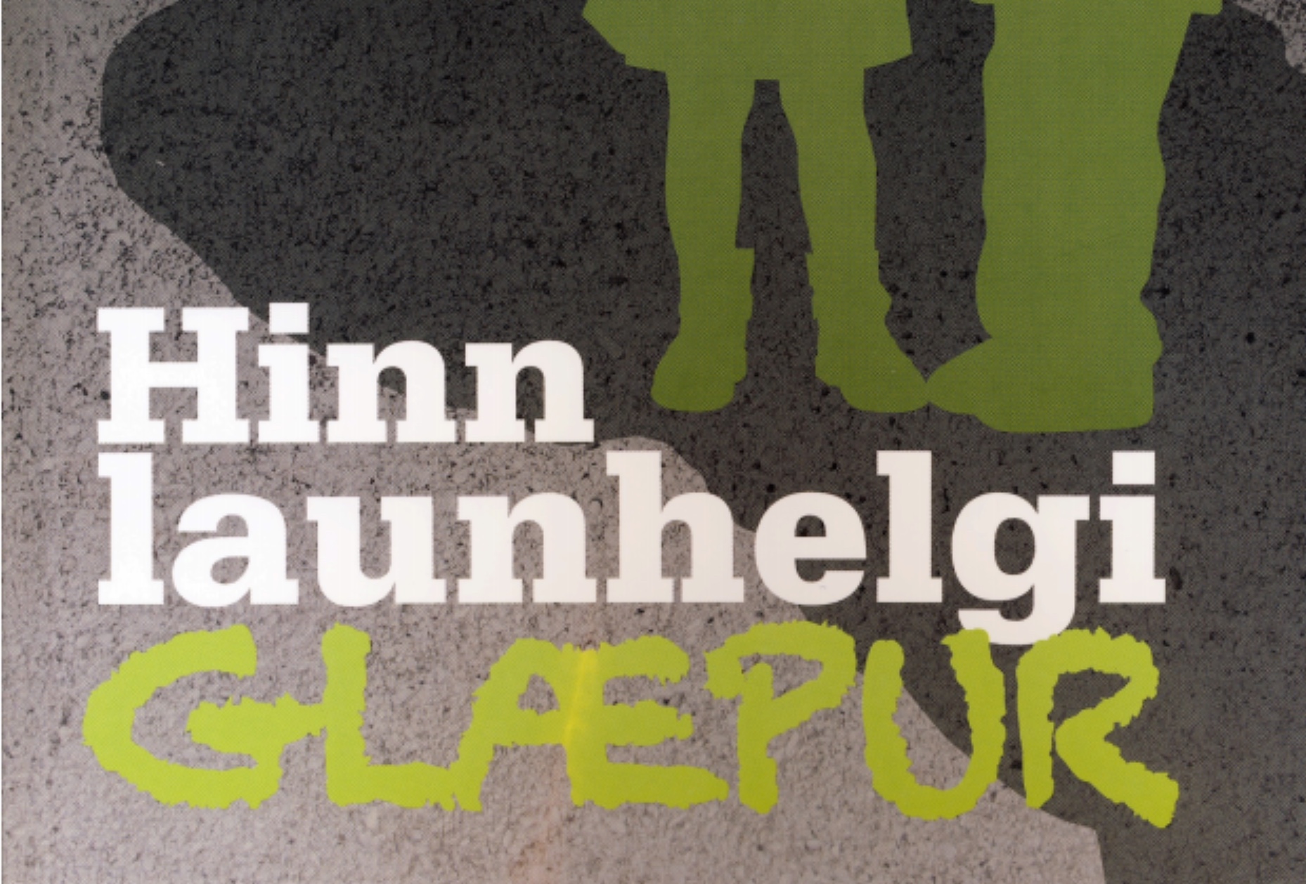 Hinn launhelgi glæpur Hinn launhelgi glæpur