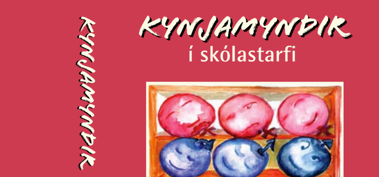 Kynjamyndir í skólastarfi Kynjamyndir í skólastarfi