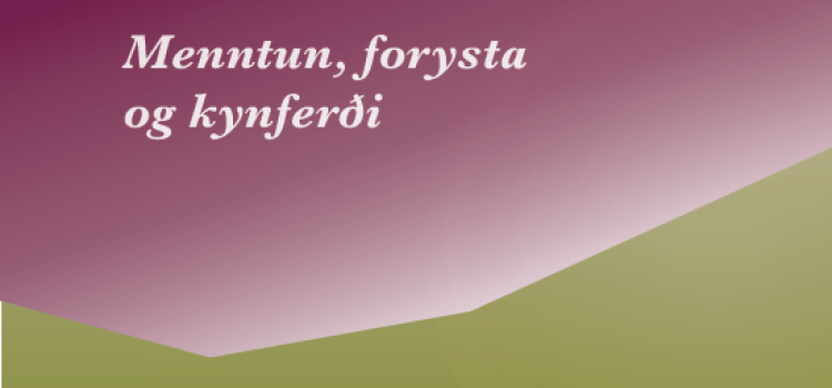 Menntun, forysta og kynferði